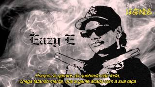Eazy-E - Boyz-N-The-Hood (Legendado)