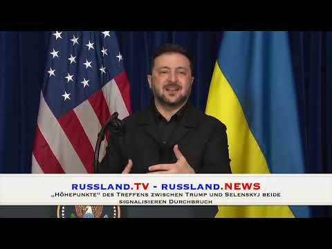 „Höhepunkte“ des Treffens zwischen Trump und Selenskyj beide signalisieren Durchbruch