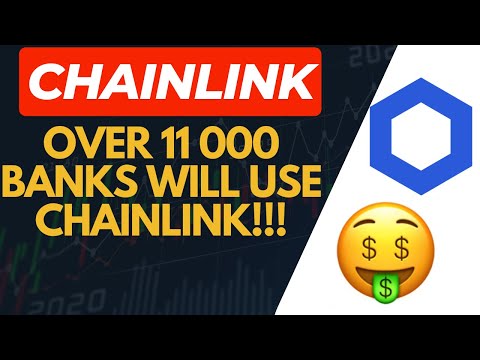 OVER 11 000 BANKS will use Chainlink!!!