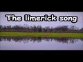 The Limerick Song
