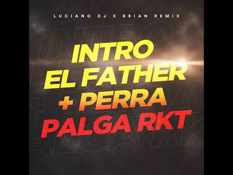 INTRO El FATHER