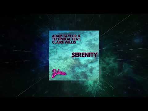 Adam Taylor & Technikal Feat. Claire Willis - Serenity (Extended Mix) [D'Licious]