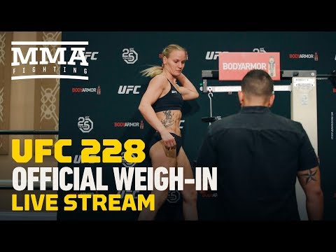 UFC 228 Official Weigh-in Live Stream (Archived) - MMA Fighting