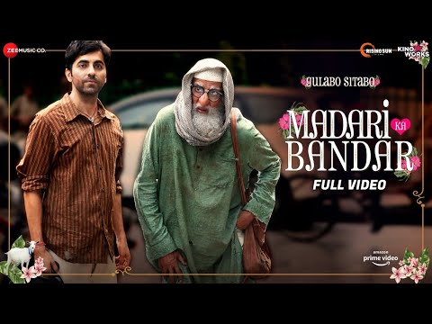 Madari ka Bandar - Full Video | Gulabo Sitabo | Amitabh Bachchan & Ayushmann Khurrana | Tochi, Anuj