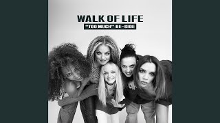 Spice Girls - Walk Of Life ("Too Much" B-side)