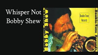 Transcription - Whisper Not - Bobby Shew