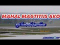 MAHAL magtitiis Ako(lyrics)//nyt lumenda&norhana//ADL MUSIC🎧TV