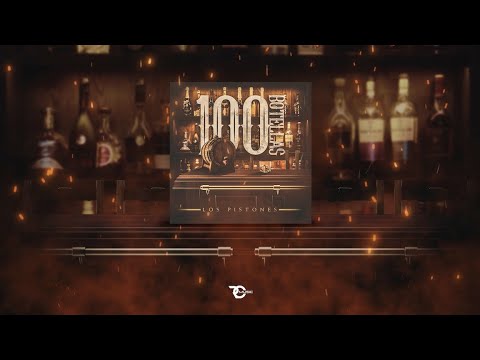 Los Pistones - 100 Botellas