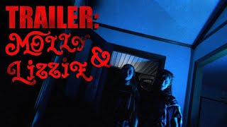 TRAILER: Molly & Lizzie | short film