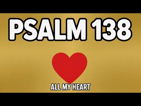 Psalm 138 Worship Song - I Will Praise You With All My Heart
