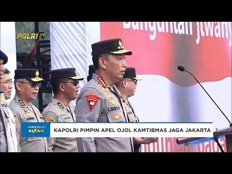 KAPOLRI PIMPIN APEL OJOL KAMTIBMAS JAGA JAKARTA BERSAMA POLDA METRO JAYA