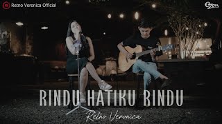 Download lagu RINDU HATIKU RINDU - RETNO VERONICA - COVER AKUSTIK mp3