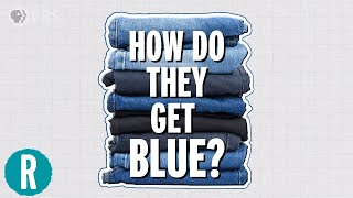 How Do Jeans Get Blue?