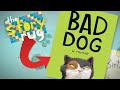 Bad Dog By Mike Boldt Kids Book Read Aloud WITH FUNNY VOICES