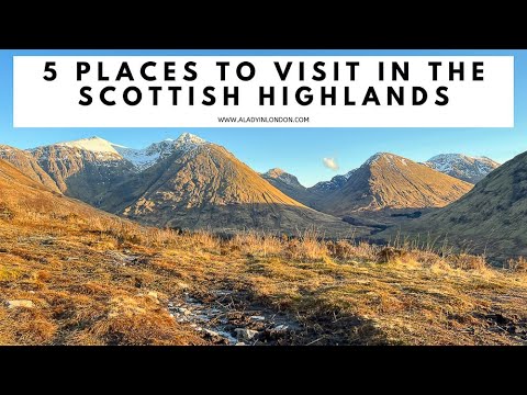 5  PLACES TO VISIT IN THE SCOTTISH HIGHLANDS | Glen Coe | Loch Lomond | Skyfall Road | Oban | Isles