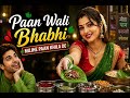 Paan Wali Bhabhi 90s Style Retro Melody Official Music Video Arbaaz Bihar