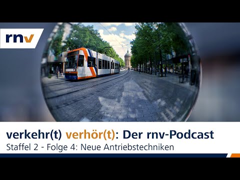rnv-Podcast // Staffel 2 - Folge 4: Neue Antriebstechniken