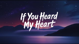 Download lagu If You Heard My Heart | Emotional Sad Love Song (Lyrics) mp3 Download lagu If You Heard My Heart | Emotional Sad Love Song (Lyrics) mp3