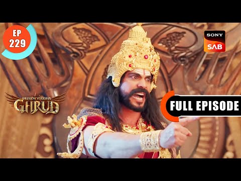 Prahlad Ki Shiksha - Dharma Yoddha Garud - Full Episode - EP 229 - 5 Dec 2022
