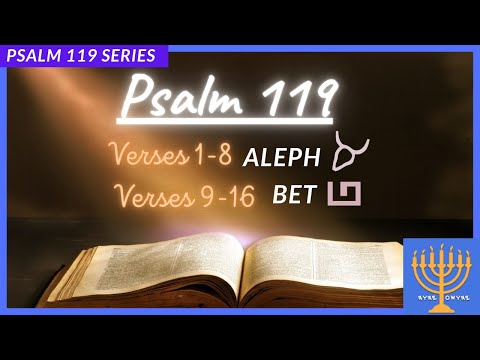 Psalm 119:1-16. Letters Aleph and Bet (Bait)
