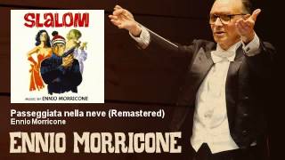 Ennio Morricone - Passeggiata nella neve - Remastered - Slalom (1965)