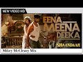 Eena Meena Deeka | Alia Bhatt, Shahid Kapoor  | Shaandaar | Mikey McCleary Mix |