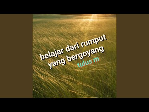 Belajar dari rumput yang bergoyang