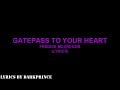 GATEPASS TO YOUR HEART-LYRICS BY DARKPRINCE