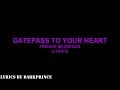 GATEPASS TO YOUR HEART-LYRICS BY DARKPRINCE - Deejay Darkprincce GATEPASS TO YOUR HEART-LYRICS BY DARKPRINCE