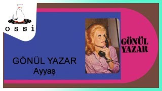 Gönül Yazar / Ayyaş