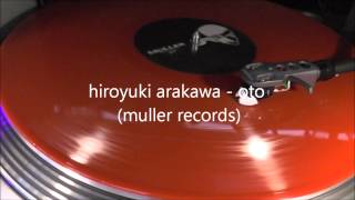 hiroyuki arakawa - oto (muller records)