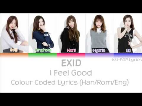 EXID (이엑스아이디) - I Feel Good Colour Coded Lyrics (Han/Rom/Eng)