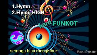 Download lagu #Single Funkot #Funkot #Hard Funkot#Hymn and #Flying HIGH......#Hard FUNKOT mp3