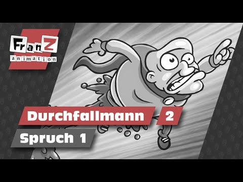 Durchfallmann 2 - Spruch 1