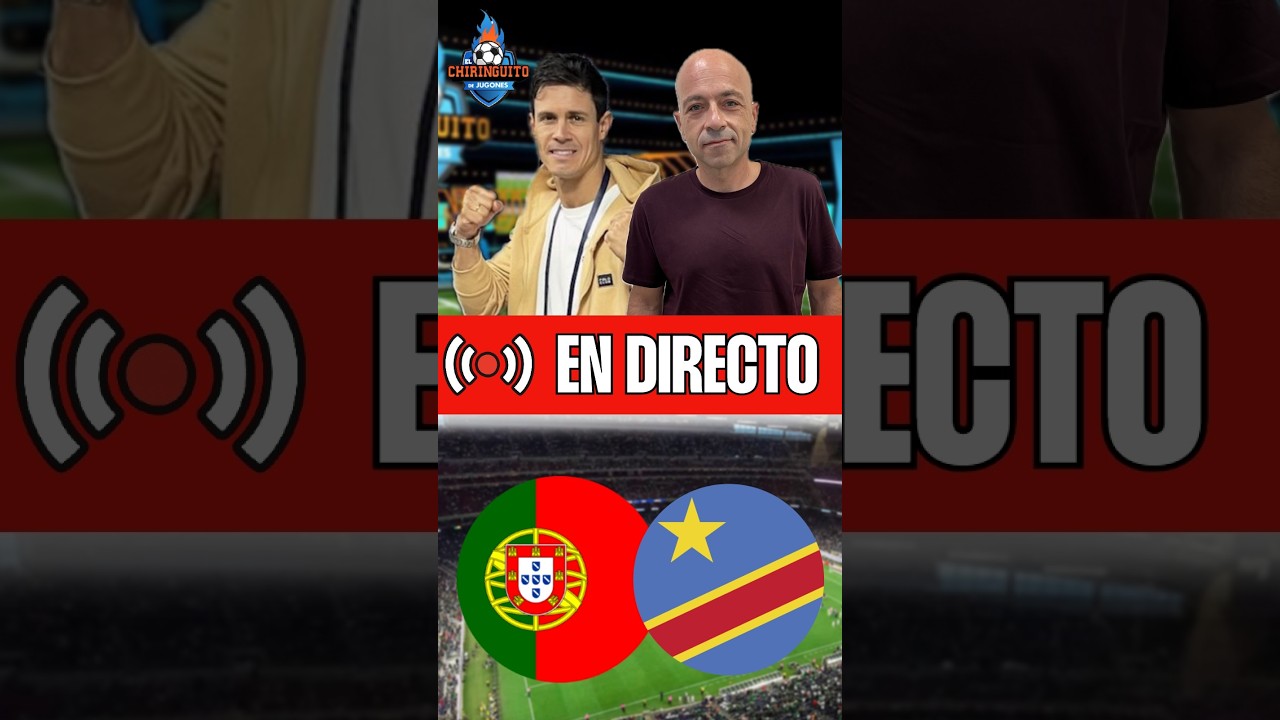 ⚽️ VERSIÓN VERTICAL | PORTUGAL - RD CONGO | MUNDIAL 2026 | Chiringuito Live