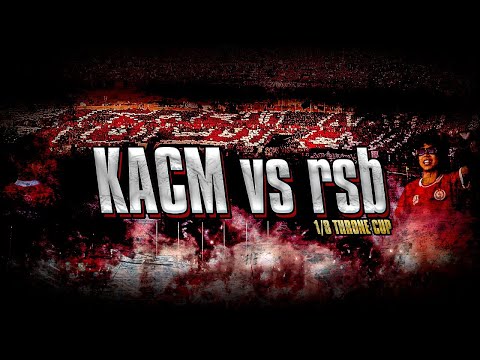 Tifo , Ambiance UCB2006 : KACM vs rsb 1/8 Throne Cup Season 24/25