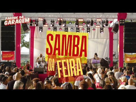 Pagode da Garagem no Samba da  Feira Completo