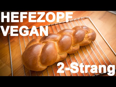 HEFEZOPF VEGAN - der beste Hefezopf der Welt!!
