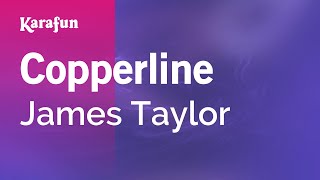 Karaoke Copperline - James Taylor *