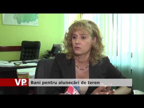 Bani pentru alunecări de teren