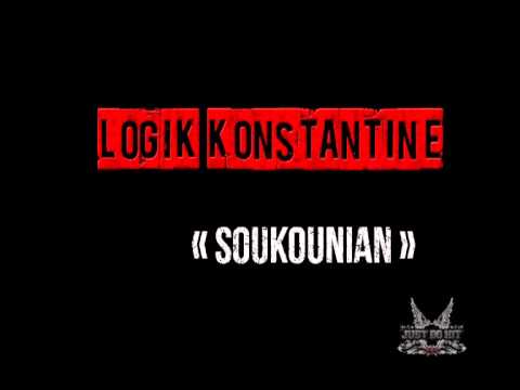 Logik Konstantine - SOUKOUNIAN (Just Do Hit 2013)