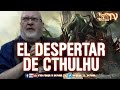 CTHULHU DESPIERTA - SANDY PETERSEN ...