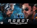Robot 3.0 | Official Trailer | Rajinikanth, Hrithik Roshan | robot 3 movie teaser trailer updates