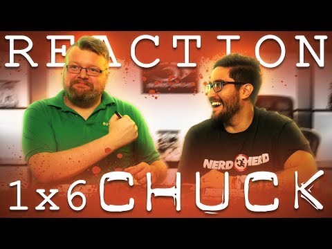 Chuck 1x6 REACTION!! "Chuck Versus the Sandworm"