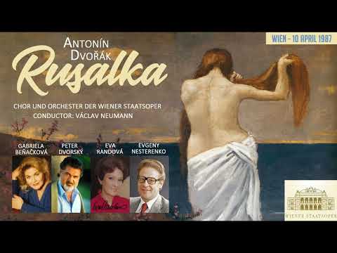 Dvořák: "Rusalka" - Neumann; Beňačková, Dvorský, Randová, Nesterenko - Wien, 1987