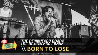 The Devil Wears Prada - Born to Lose (Live 2014 Vans Warped Tour)