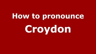 How to pronounce Croydon
