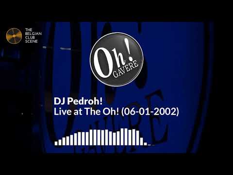 DJ Pedroh - Live at The Oh! Gavere (06/01/2002)