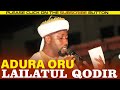 ADURA ORU LAILATUL QODIR -  Sheikh Quomordeen Ibrahim (Sugar)