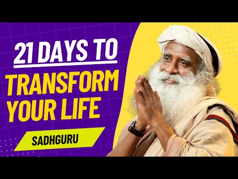 21 Days to Transform Your Life 🙏 Sadhguru's Wisdom for Challenging Times